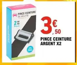 E.Leclerc PINCE CEINTURE ARGENT X2 offre