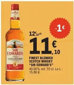 E.Leclerc Sir Edward's Finest Blended Scotch Whisky offre