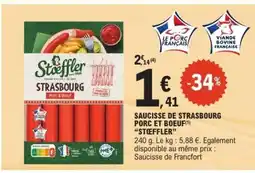 E.Leclerc SAUCISSE DE STRASBOURG PORC ET BOEUF STEFFLER offre