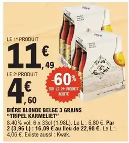 E.Leclerc BIÈRE BLONDE BELGE 3 GRAINS “TRIPEL KARMELIET” offre