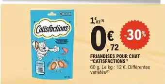 E.Leclerc Friandises pour chat Catisfactions offre