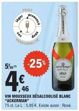 E.Leclerc VIN MOUSSEUX DÉSALCOOLISÉ BLANC “ACKERMAN” offre