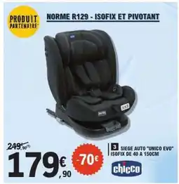 E.Leclerc SIEGE AUTO UNICO EVO offre