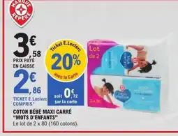 E.Leclerc MOTS D'ENFANTS Coton bébé maxi carré offre