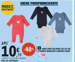 E.Leclerc Dors bien velours ou lot de 3 bodies manches longues bebe offre
