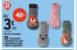 E.Leclerc MOTS D'ENFANTS Chaussons chaussettes anti- derapantes bebe offre