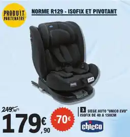 E.Leclerc CHICCO Siege auto unico evo offre