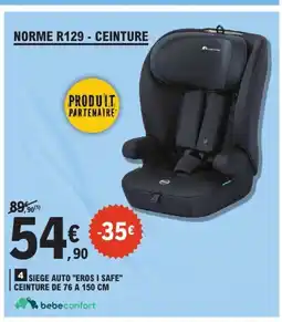 E.Leclerc BEBECONFORT Siege auto eros i safe offre