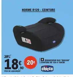 E.Leclerc CHICCO Rehausseur bas quasar offre