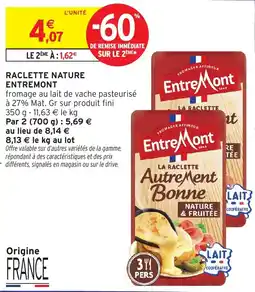 Intermarché Express Raclette nature entremont offre