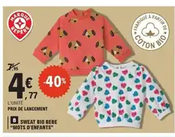 E.Leclerc MOTS D'ENFANTS Sweat bio bebe offre