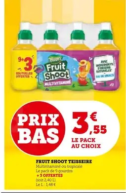 Super U Teisseire fruit shoot offre