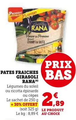 Super U Rana pâtes fraîches girasoli offre