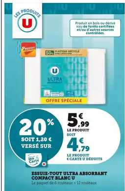 Super U U essuie-tout ultra absorbant compact blanc offre