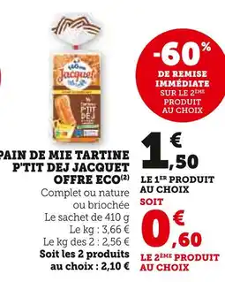 Super U Jacquet pain de mie tartine p'tit dej offre eco offre
