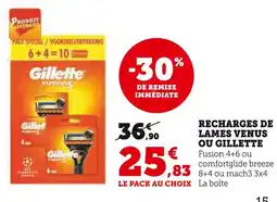 Super U Venus ou gillette recharges de lames offre