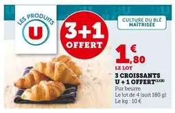Super U U 3 croissants + 1 offert offre