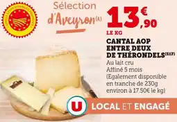 Super U Entre deux de thérondels cantal aop offre
