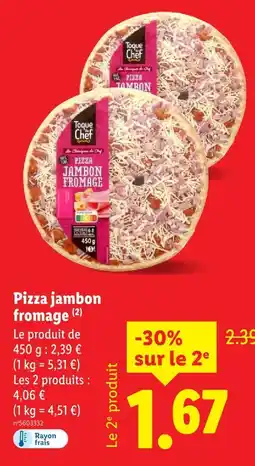 Lidl Toque chef pizza jambon fromage offre