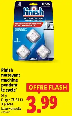 Lidl Finish nettoyant machine pendant le cycle offre