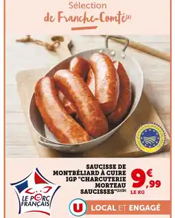 U Express Morteau saucisses saucisse de montbéliard à cuire igp offre