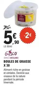 E.Leclerc Brico Gasco - boules de graisse x 30 offre