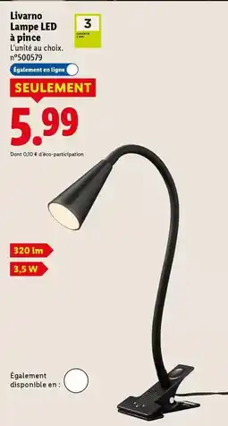 Lidl Livarno - lampe led a pince offre