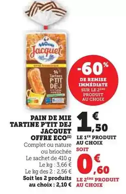 Super U Jacquet - pain de mie tartine p'tit dej offre