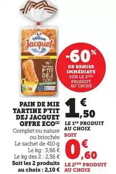 U Express Jacquet - pain de mie tartine p'tit dej jacquet offre