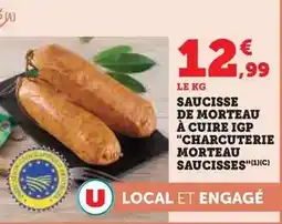 Hyper U Morteau saucisse - saucisse de morteau à cuire igp charcuterie offre
