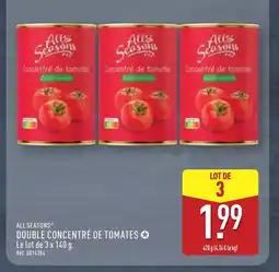 ALDI ALL SEASONS Double concentré de tomates offre