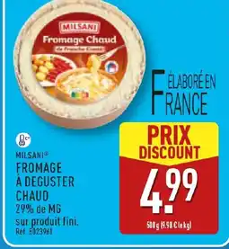 ALDI MILSANI Fromage à deguster chaud offre