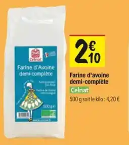 Les Comptoirs de la Bio Farine d'avoine demi-complète celnat offre