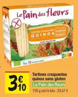 Les Comptoirs de la Bio Tartines craquantes quinoa sans gluten le pain des fleurs offre