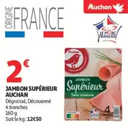Auchan Supermarché Jambon supérieur auchan offre
