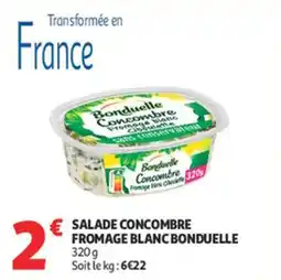 Auchan Supermarché Salade concombre fromage blanc bonduelle offre