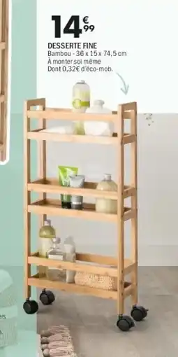 La Foir'Fouille Desserte fine offre