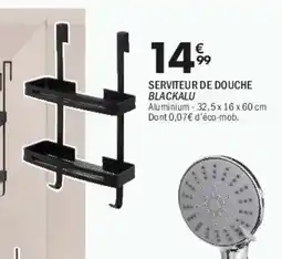 La Foir'Fouille Serviteur de douche blackalu offre
