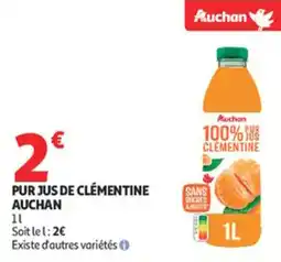 Auchan Supermarché Pur jus de clementine auchan offre