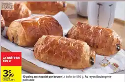 Carrefour Drive 10 pains au chocolat pur beurre la boîte de 550, au rayon boulangerie offre