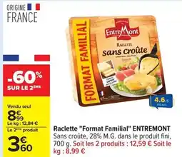 Carrefour Drive Entremont - raclette format familial offre