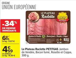 Carrefour Drive Petitgas - le plateau raclette offre