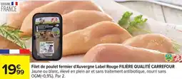 Carrefour Drive Carrefour - filet de poulet fermier d'auvergne label rouge filière qualité offre