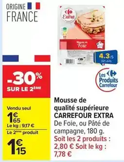 Carrefour Drive Carrefour - mousse de qualité supérieure offre