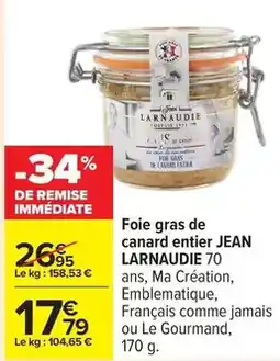 Carrefour Drive Jean larnaudie - foie gras de canard entier offre