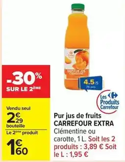 Carrefour Drive Carrefour - pur jus de fruits extra offre