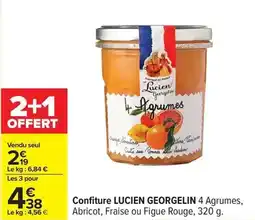 Carrefour Drive Lucien georgelin - confiture 4 agrumes, abricot, fraise ou figue rouge offre