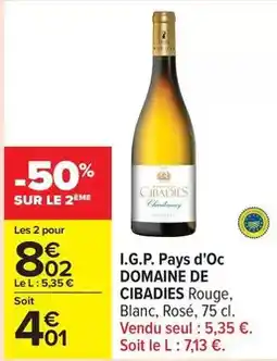 Carrefour Drive I.g.p. pays d'oc domaine de cibadies offre