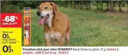 Carrefour Drive Vitakraft - friandises stick pour chien offre