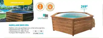 Cash Piscines Habillage Bois Spa Sanway offre